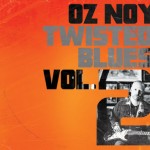 Featuring guest musicians Chick Corea, Eric Johnson, Warren Haynes, and many more, Oz Noy's "Twisted Blues Vol. 2" is a must buy. 